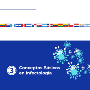 LATAM | V3 - CONCEPTOS BASICOS EN INFECTOLOGIA