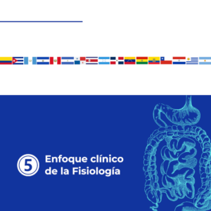 LATAM | V5 - ENFOQUE CLINICO DE LA FISIOLOGÍA